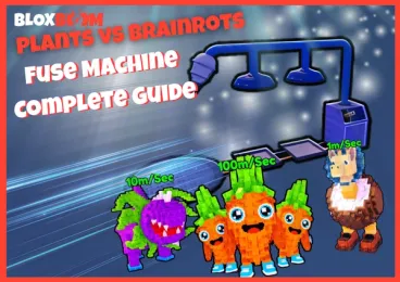 Plants vs Brainrots Fuse Machine Guide
