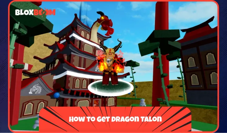 How to Get Dragon Talon