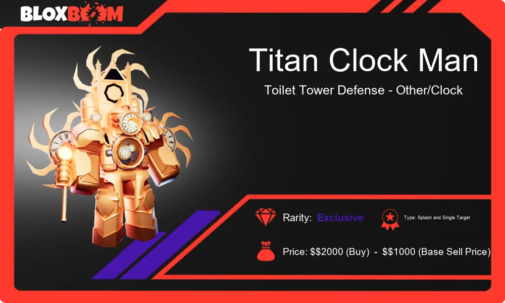 Titan Clock Man: The Ultimate Guide to Value, Abilities, and Trading in Toilet Tower Defense (TTD)