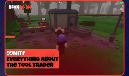 99 Nights in the Forest: Everything About the Tool Trader