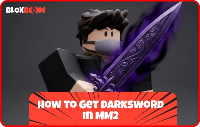 How to Get Darksword in MM2