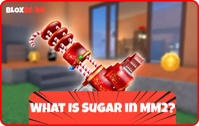 What Is Sugar in MM2?