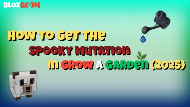 How to Get the Spooky Mutation in Grow a Garden (2025)
