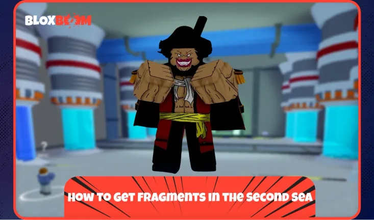 How to Get Fragments in the Second Sea