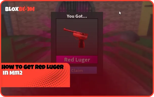 How to Get Red Luger in Mm2 (2026)