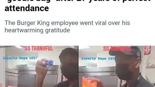 Burger King employee receives "goodie bag" after 27 years of perfect attendance meme