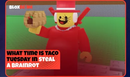 What Time is Taco Tuesday in Steal a Brainrot (2026)