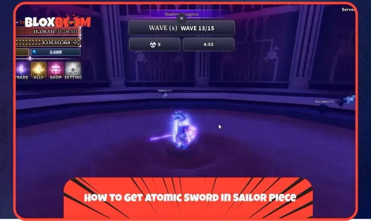 How to Get Atomic Sword in Sailor Piece