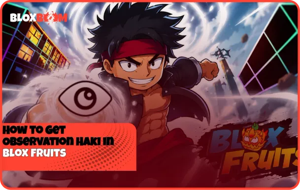How to Get Observation Haki in Blox Fruits