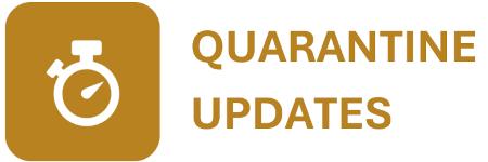 Quarantine updates