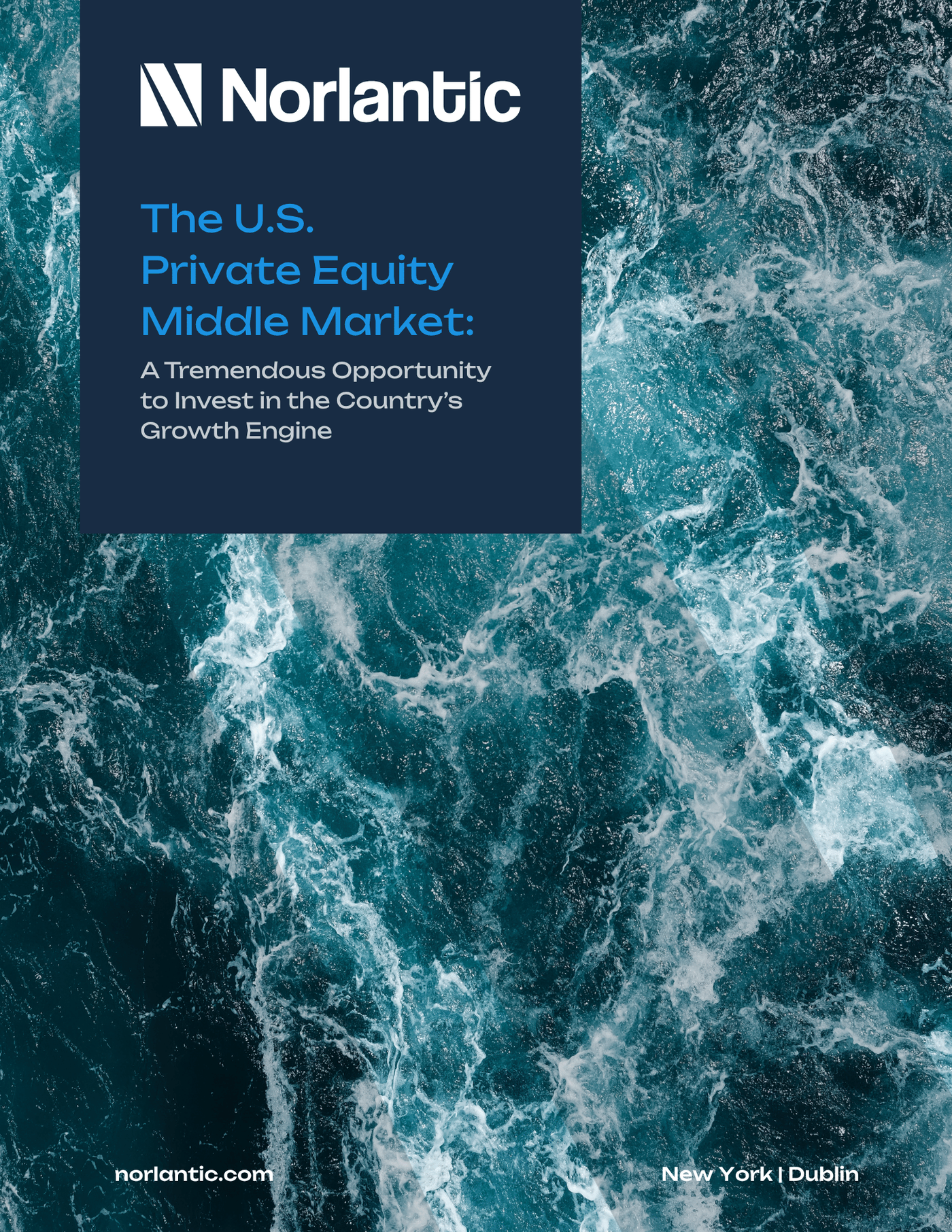 The U.S. Private Equity Middle Market The U.S. Private Equity Middle Market