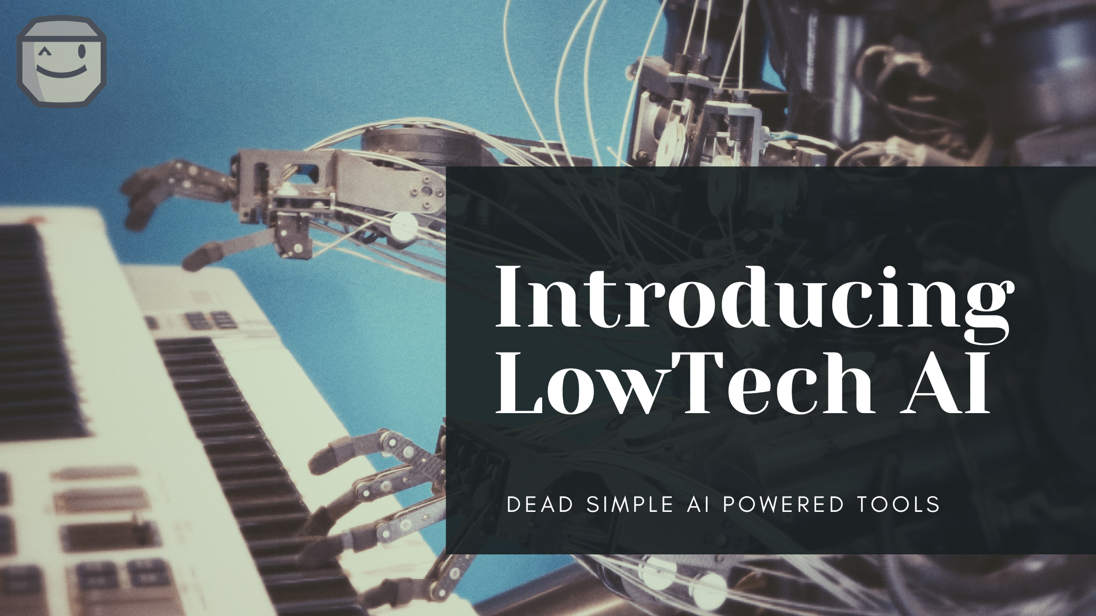 LowTech AI: Simple AI Tools for Everyone