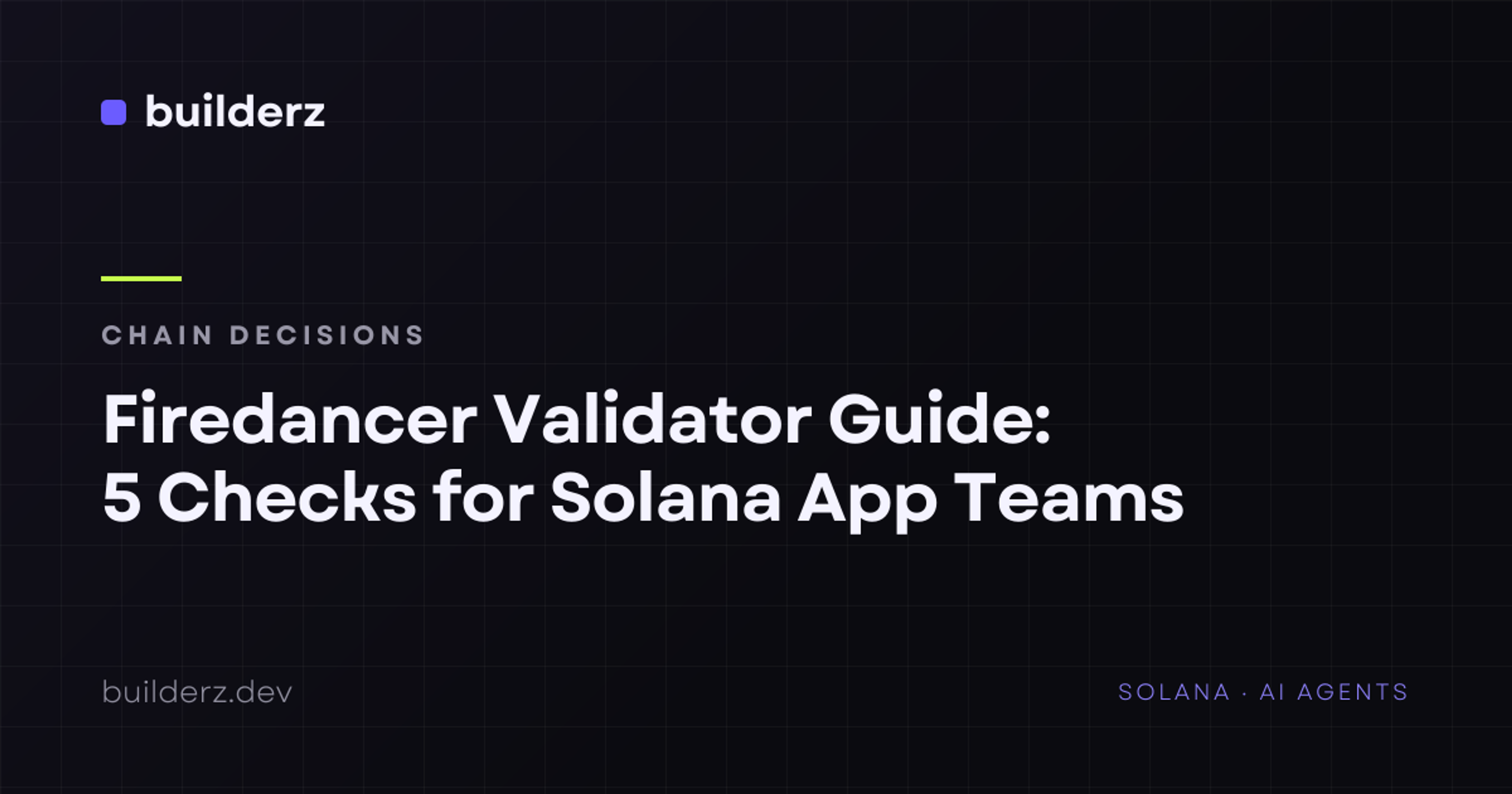 Firedancer Validator Guide: 5 Checks for Solana App Teams - Featured image