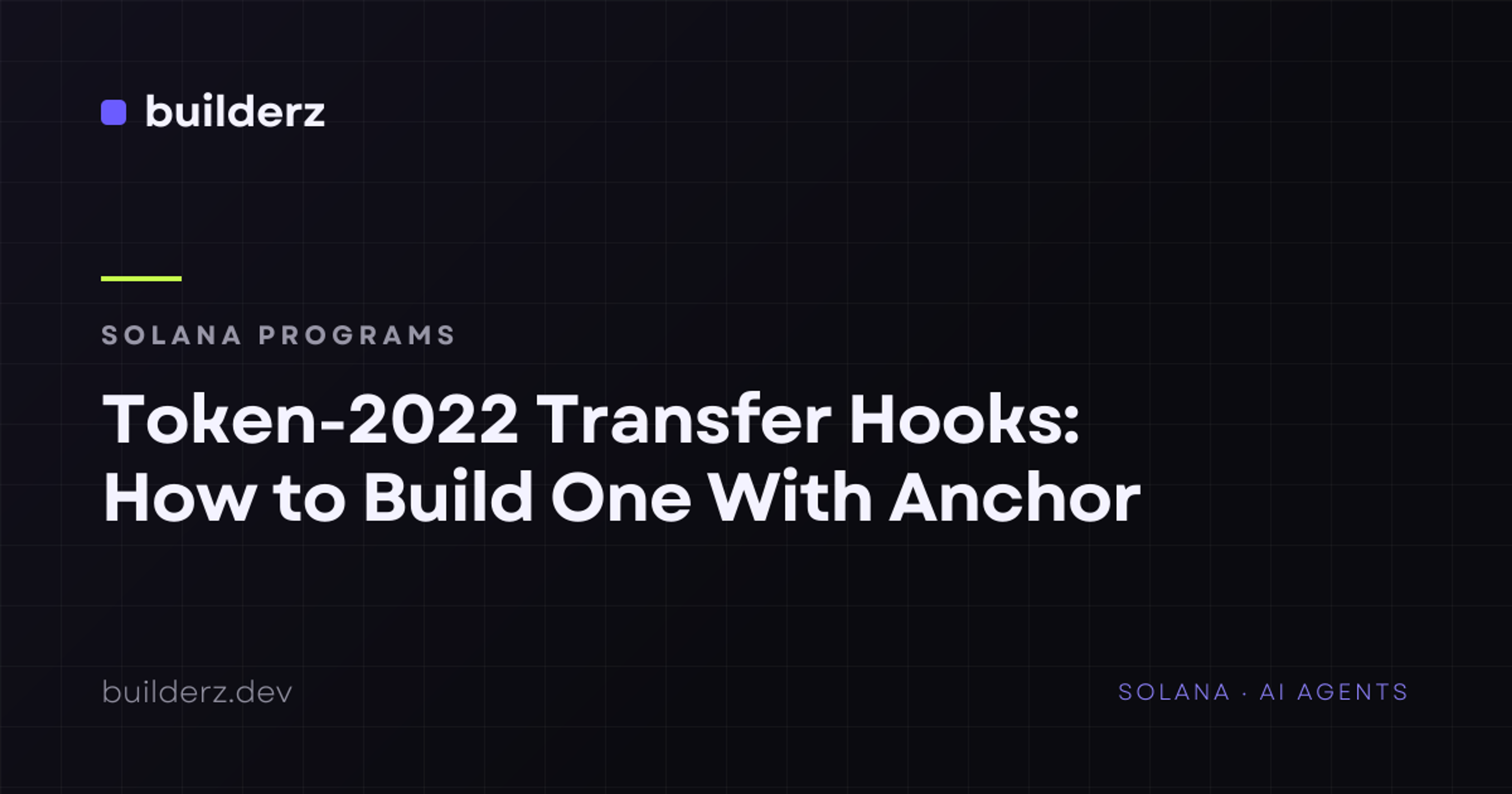 Token-2022 Transfer Hooks: How to Build One With Anchor