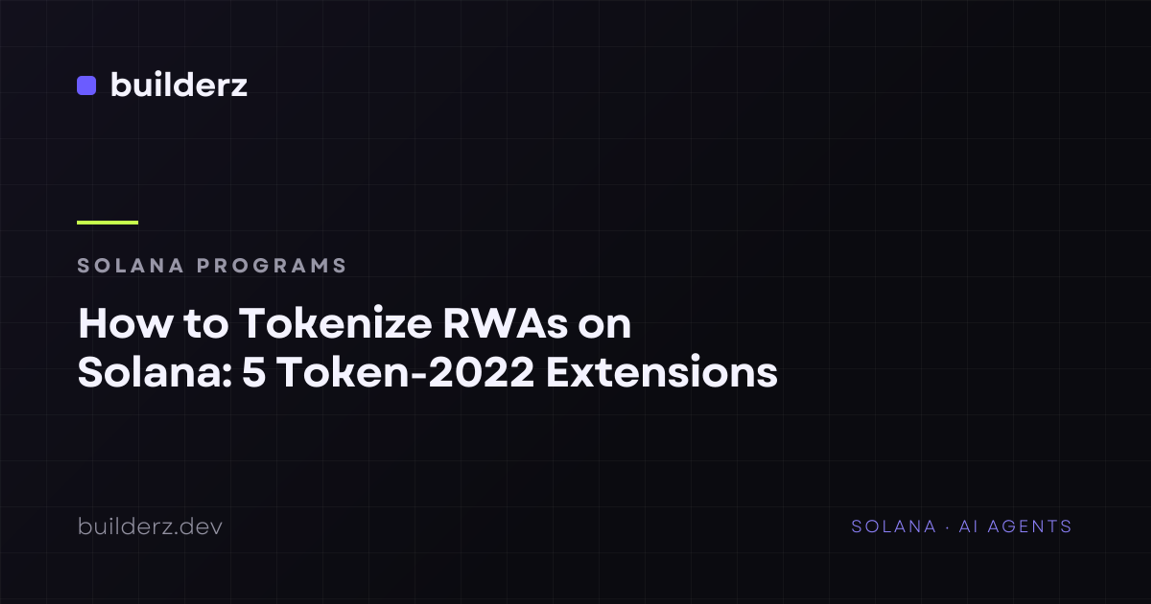 How to Tokenize RWAs on Solana: 5 Token-2022 Extensions