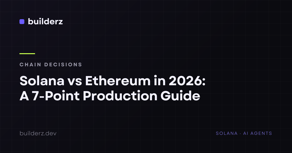 Solana vs Ethereum in 2026: A 7-Point Production Guide
