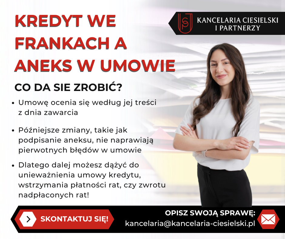 Kredyt we frankach a aneks w umowie — czy podpisanie aneksu zamyka mi drogę do odzyskania pieniędzy?
