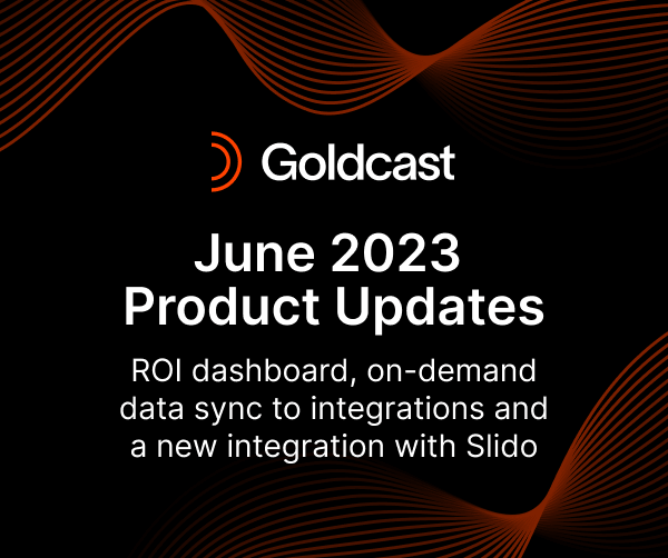 June 2023 Product Updates: ROI Dashboard, On-Demand Data Sync to Integrations and a New Integration with Slido