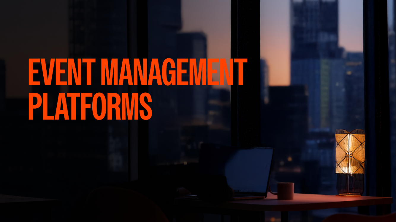 Event Management Platforms: Top Tools for B2B Success