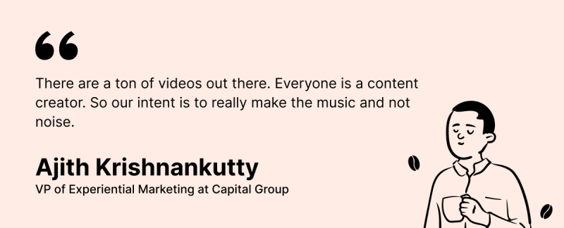 How to create music out of content and not noise - Ajit Krishnankutty, Capital Group