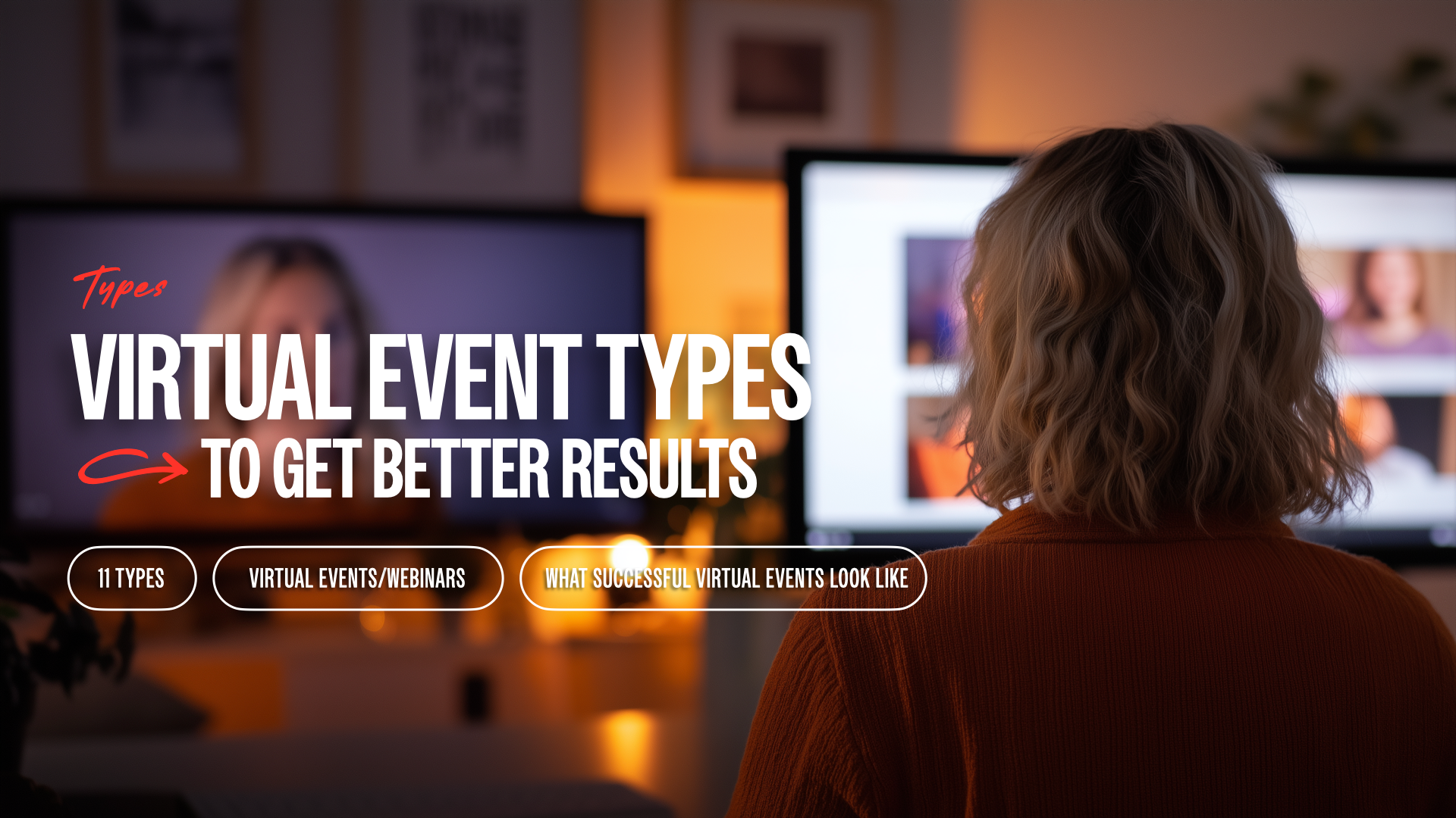 11 Types of Virtual Events to Boost Your Marketing Results