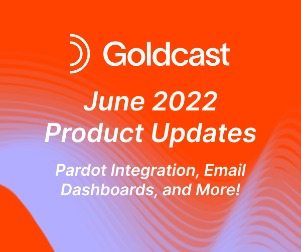 June 2022 Product Updates: Pardot Integration, Email Dashboards, and More!