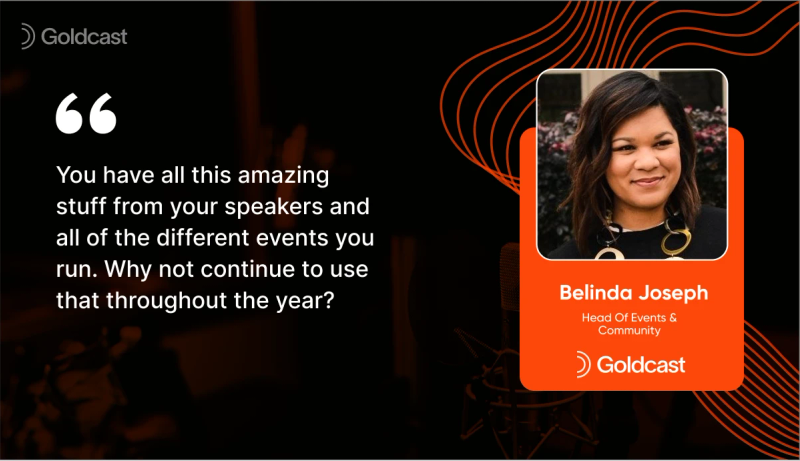How to use event content throughout an entire year - Belinda Joseph Goldcast 