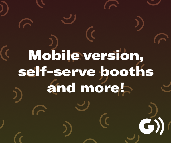 Mobile version, self-serve booths and more!