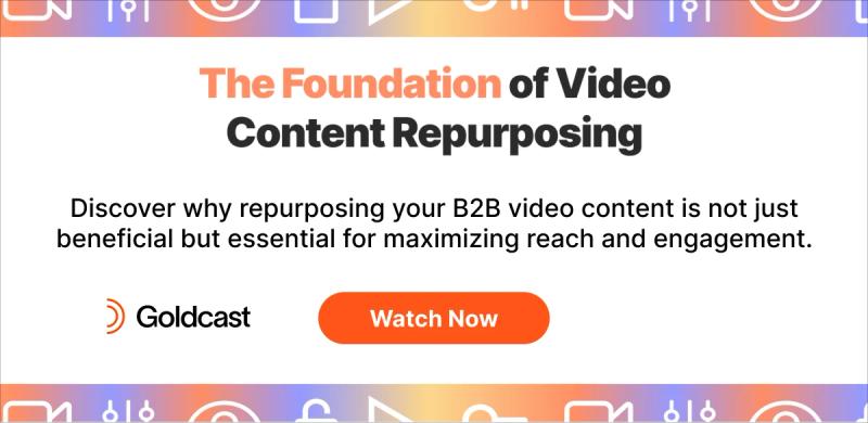 The Foundation of Video Content Repurposing - Watch Now