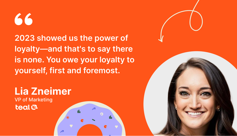 How 2023 showed the power of loyalty to oneself - Lia Zneimer, Teal