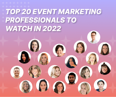 Top 20 Event Marketing Professionals to Watch in 2022