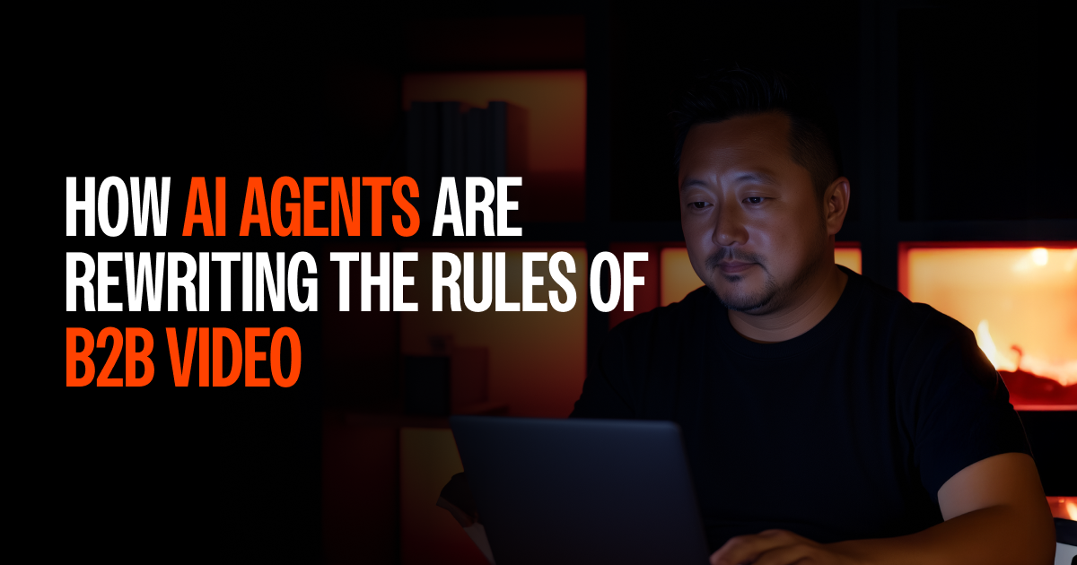 How AI Agents Are Rewriting the Rules of B2B Video Marketing