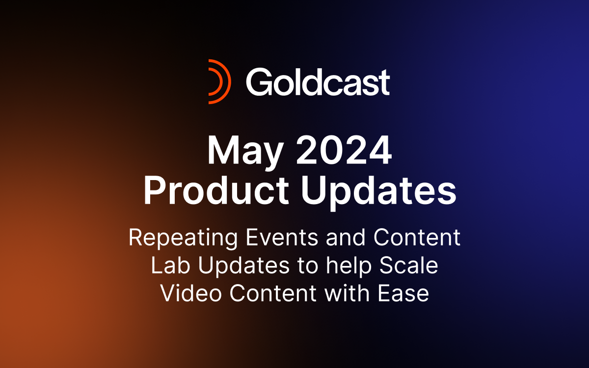 May Product Updates Blog: Repeating Events and Content Lab Updates to help Scale Video Content with Ease