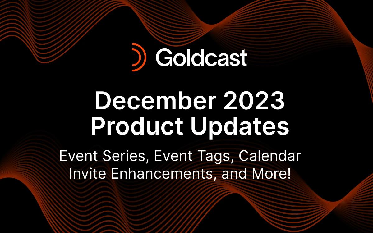December 2023 Product Updates: Event Series, Event Tags, Calendar Invite Enhancements, and More! 