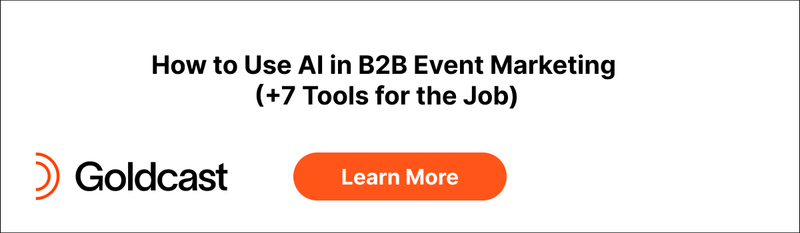 How to Use AI in B2B Event Marketing  (+7 Tools for the Job)
