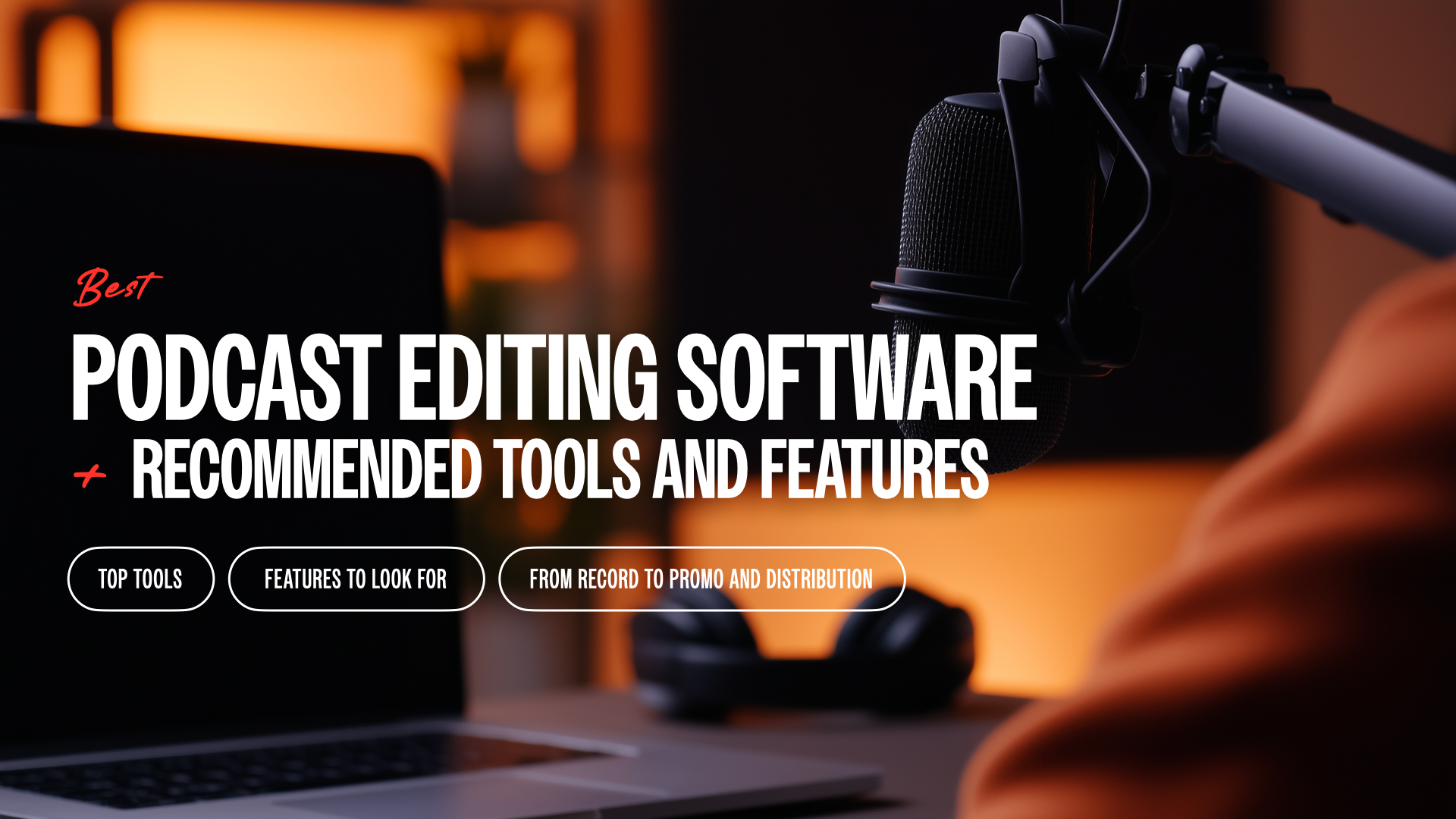 Best Podcast Editing Software: 9 Top Tools