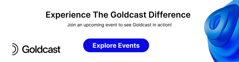 experience the Goldcast difference 