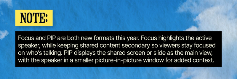 Note explaining Focus and PIP, two new clip formats introduced this year.