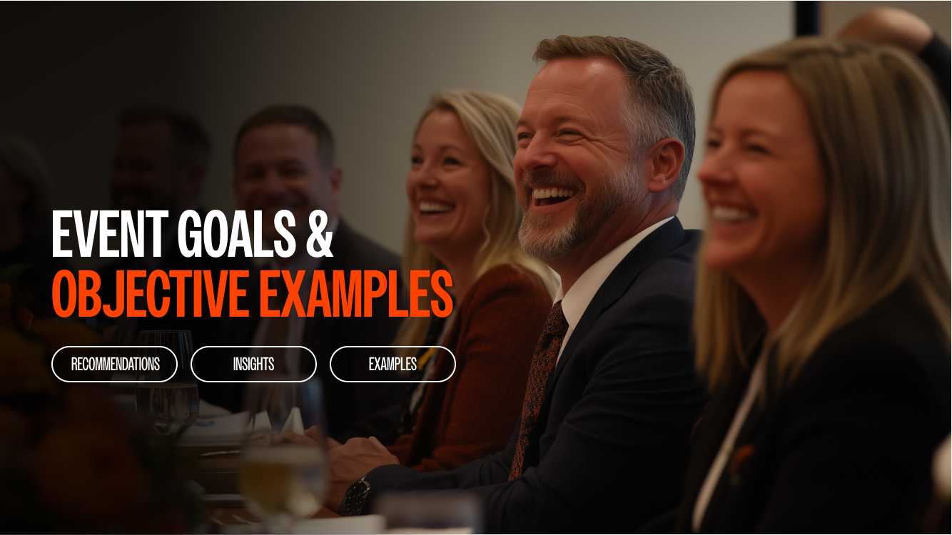  7 Examples of Event Goals and Objectives (Plus KPIs)
