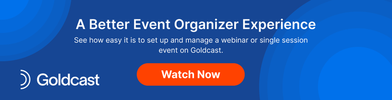 Manage a webinar easily with Goldcast 