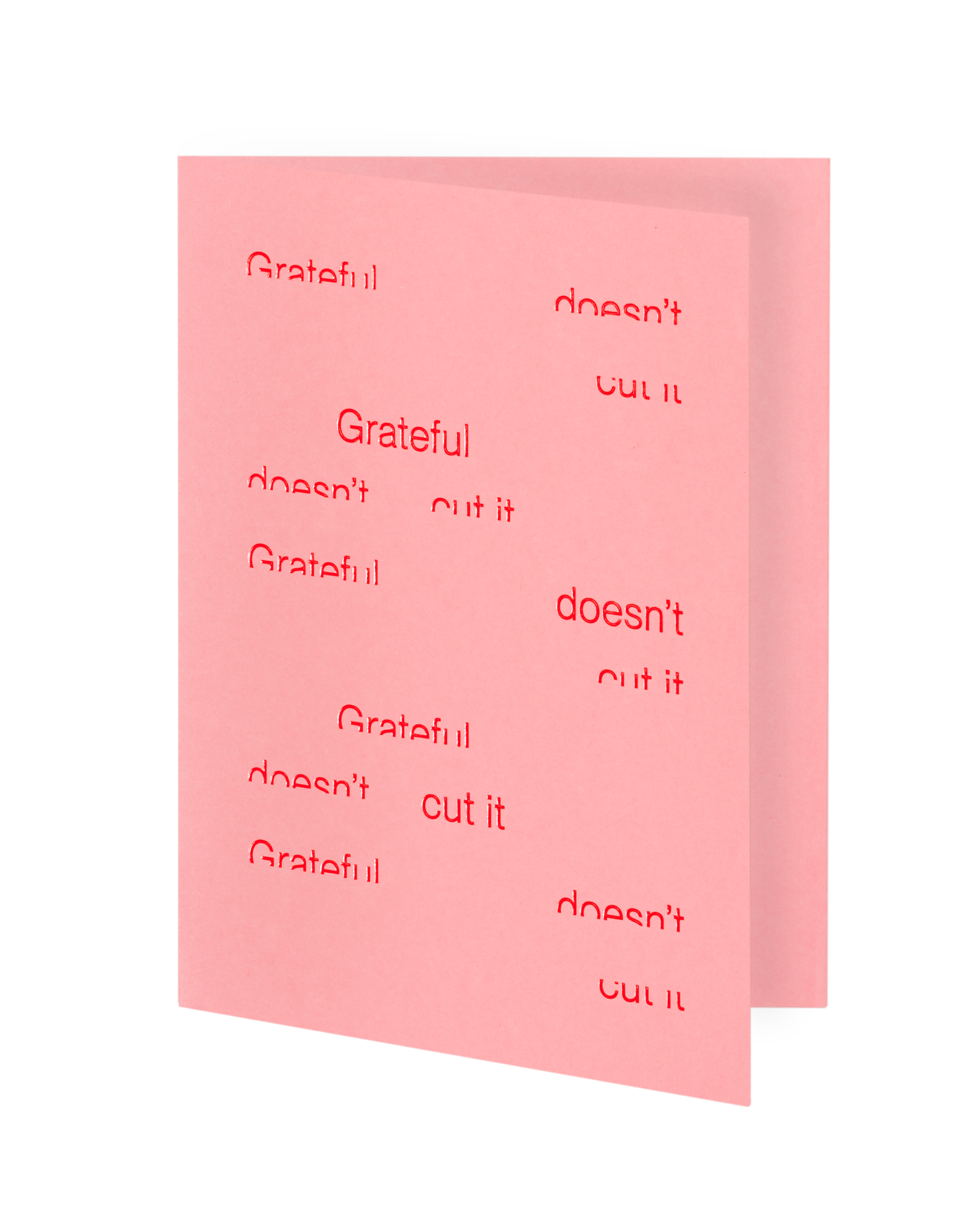 The 'Grateful doesn't cut it' card slightly opened
