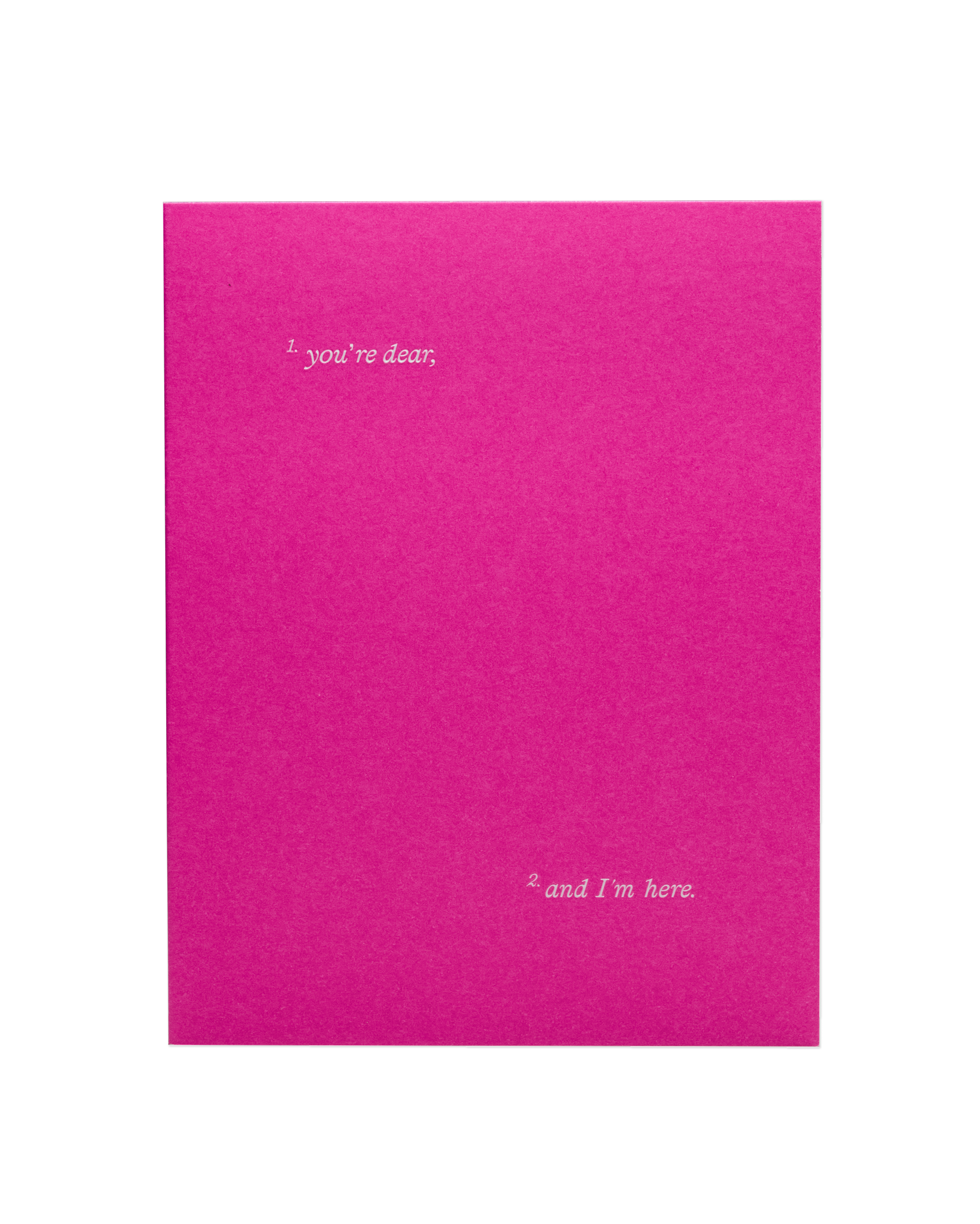 The front of the 'You're dear, and I'm here' card