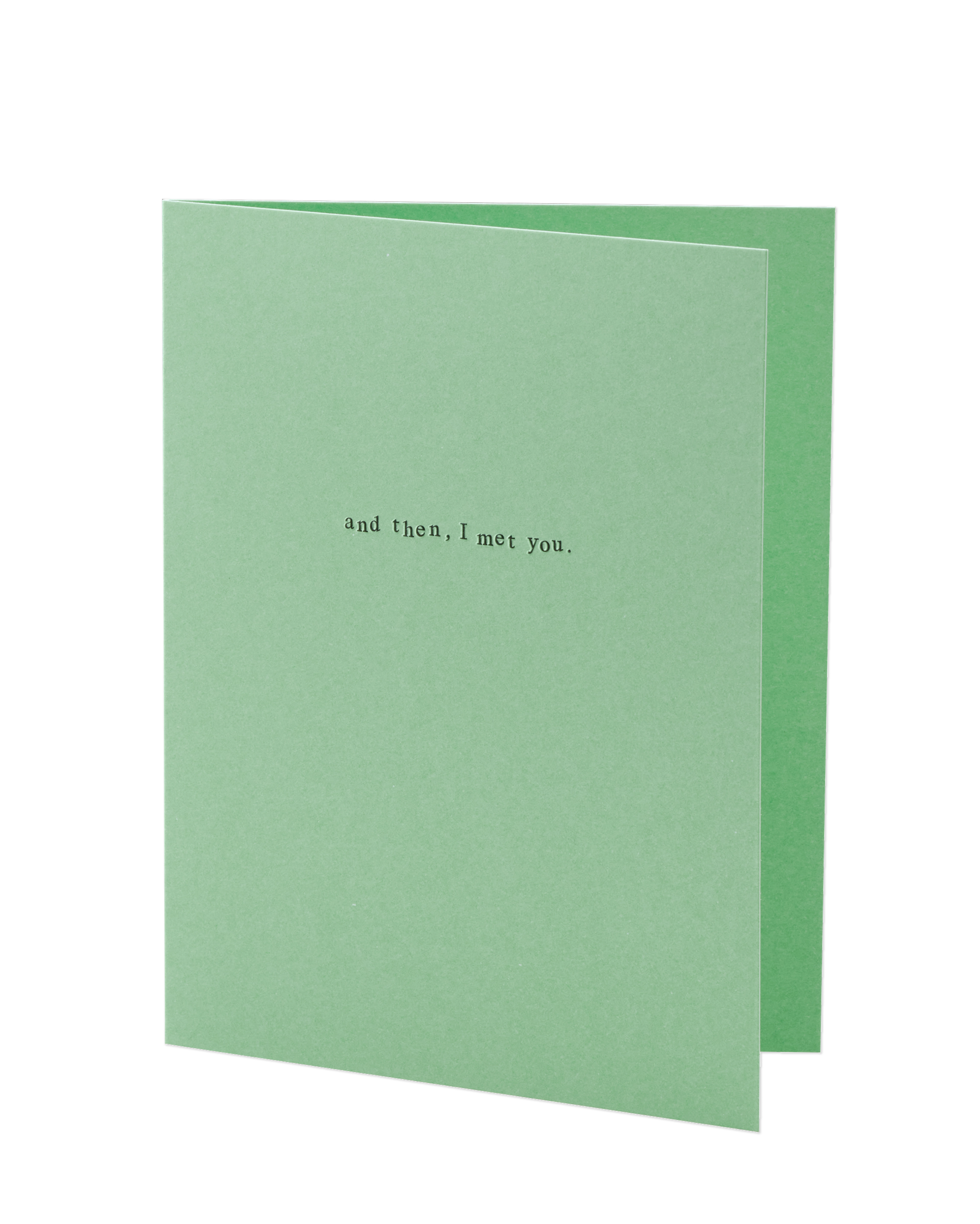 A photo of the 'And then I met you' card slightly a jar