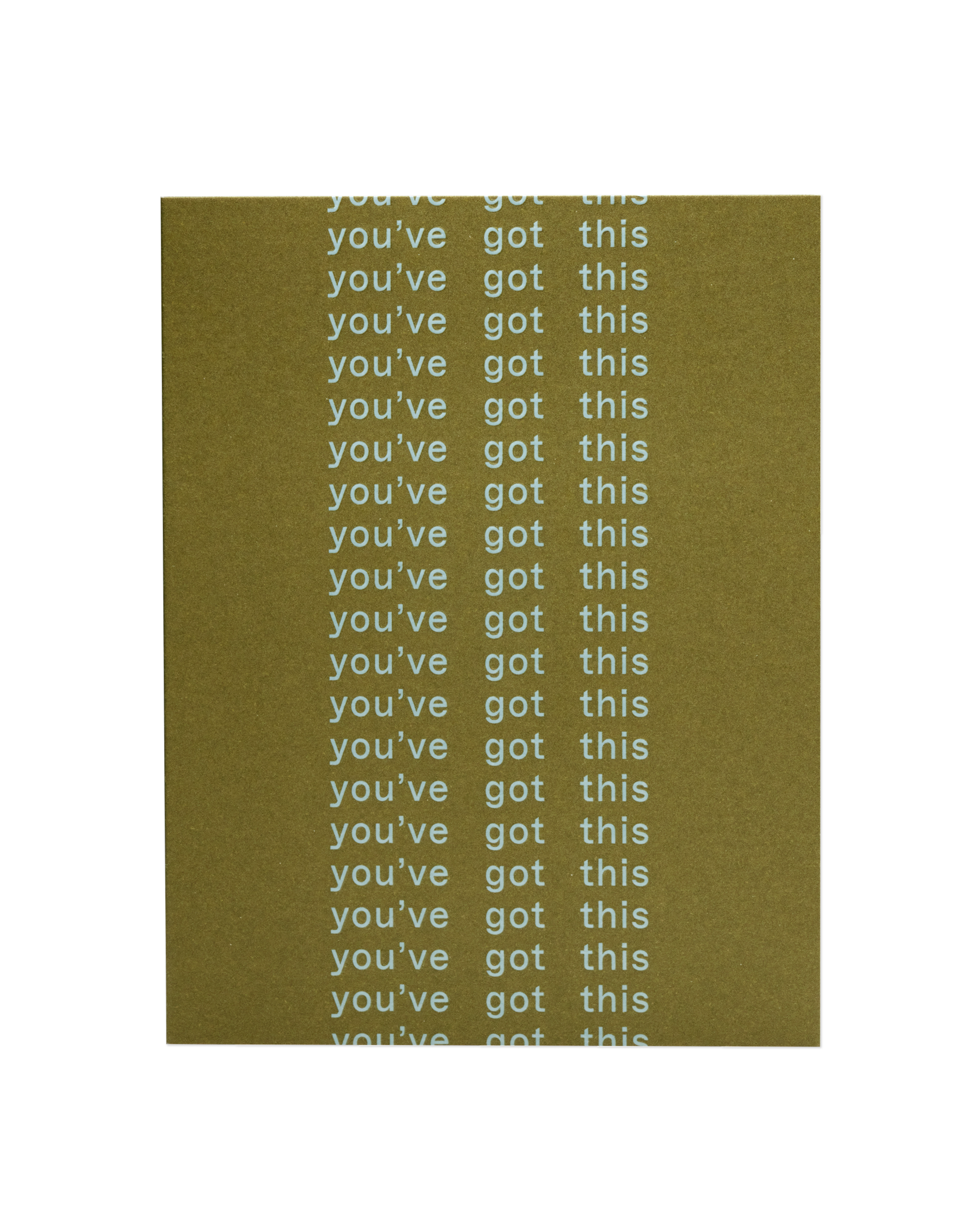 The front of the 'You've got this' card