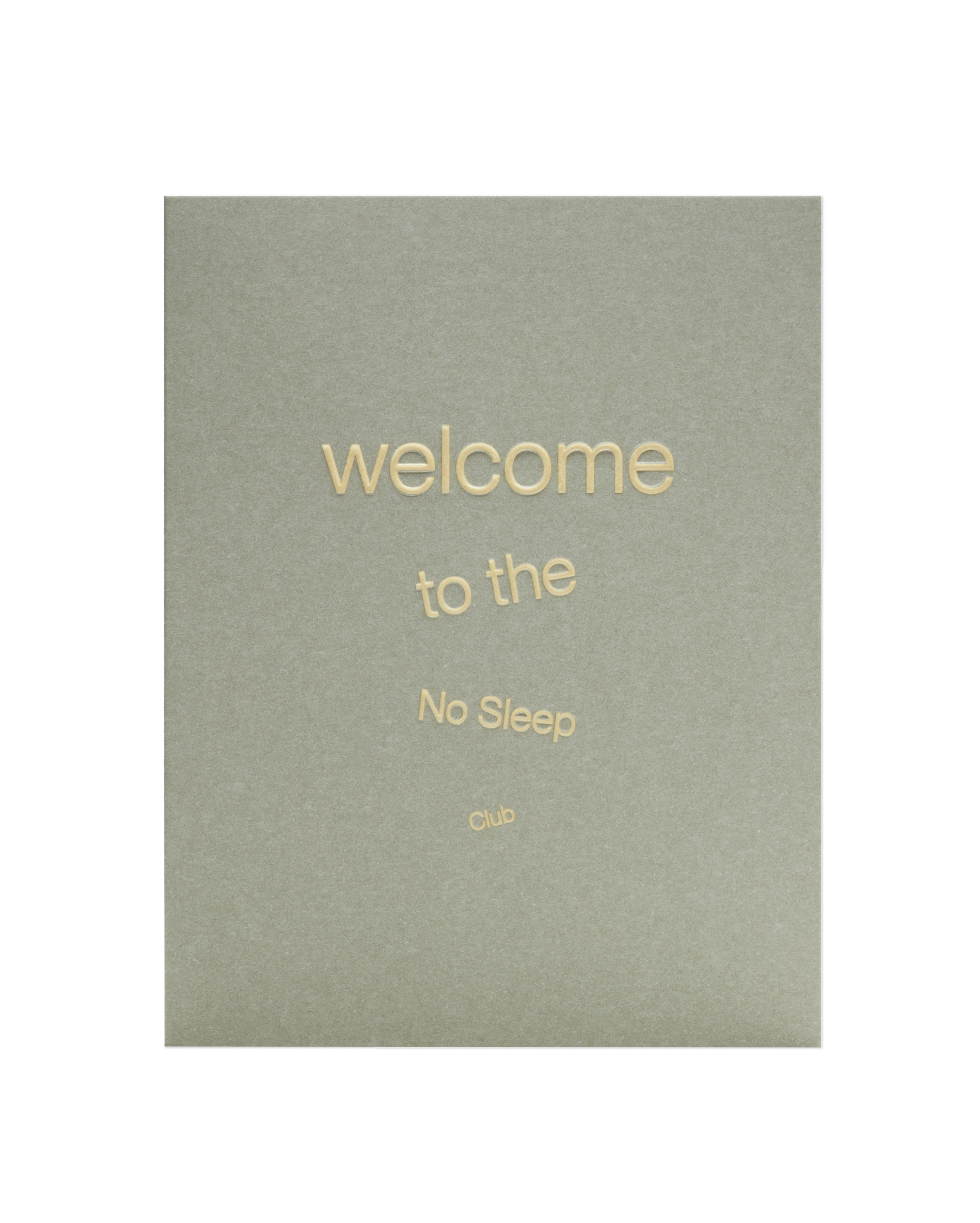 The front of the 'Welcome To The No Sleep Club' card