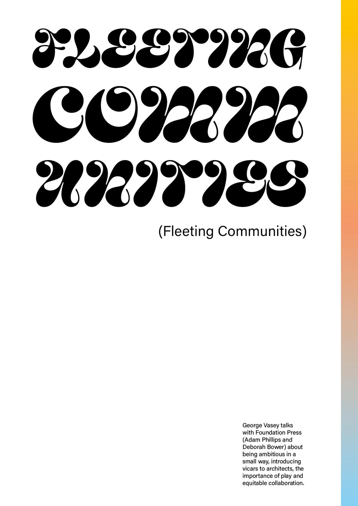 Fleeting Communities: A conversation between George Vasey & Foundation Press