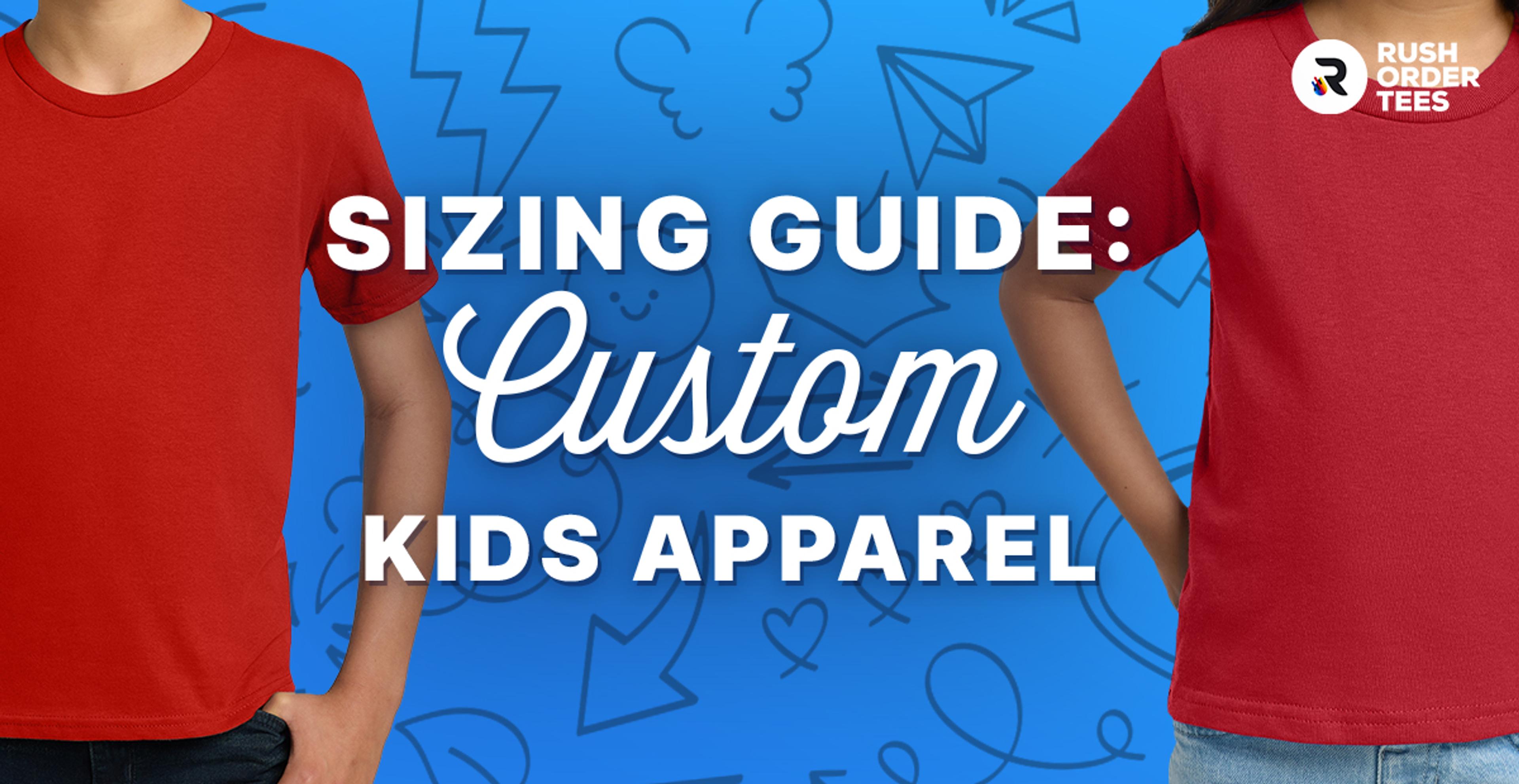 Preview image for Custom Kids Apparel Size Guide
