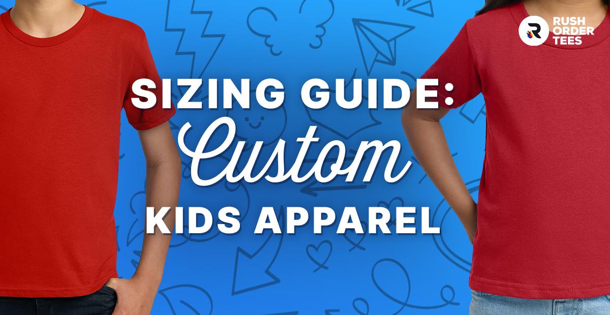 Preview image for Custom Kids Apparel Size Guide