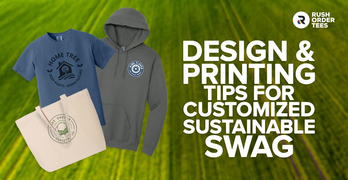 Preview image for Design and Printing Tips for Customized Sustainable Swag