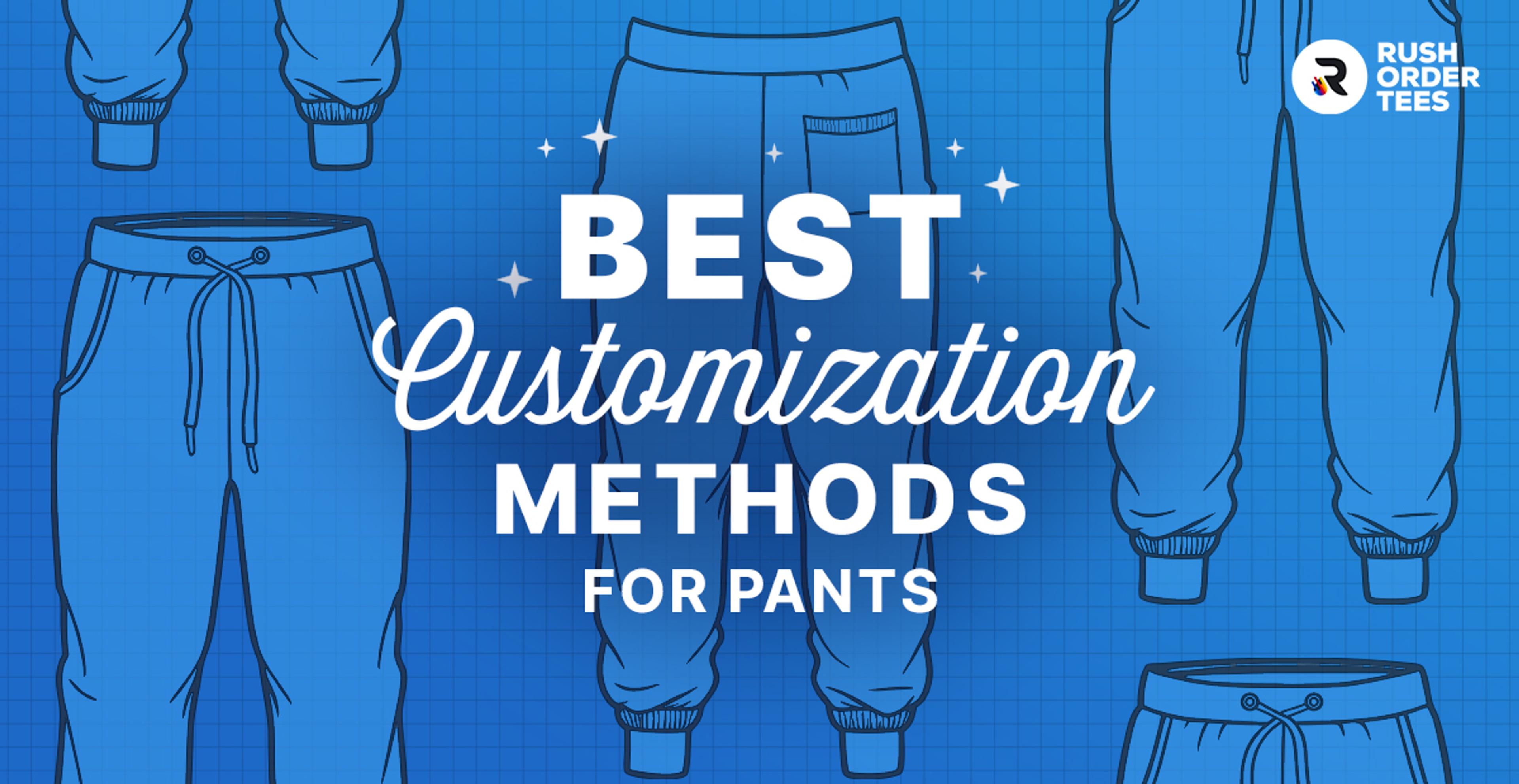 Preview image for Best Customization Methods For Pants